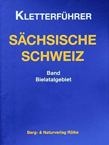 Kletterführer Sächsische Schweiz / Band Bielatal