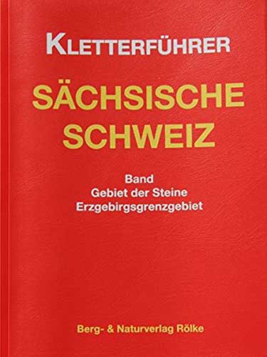 Kletterführer Sächsische Schweiz / Band Gebiet der Steine, Erzgebirgsgrenzgebiet